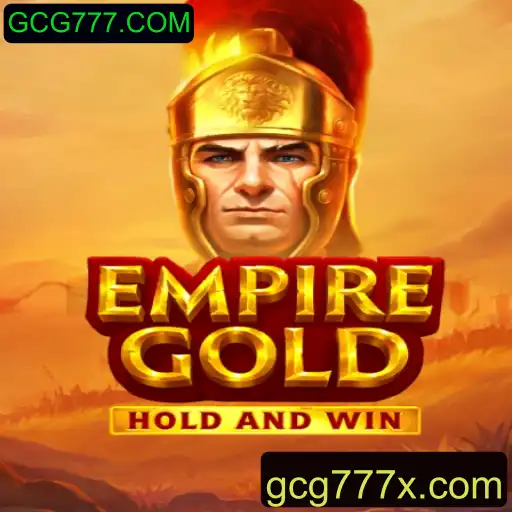 Descubra o Mundo Empolgante de EmpireGold no GCG777.COM
