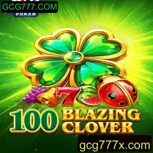 Explorando o Mundo Empolgante de 100BlazingClover: Regras e Estratégias