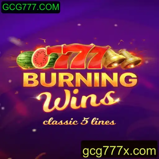 Descubra o Mundo Emocionante de BurningWins: Um Jogo Inovador na Plataforma GCG777.COM