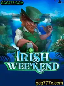 Descubra o Fascinante Mundo do Jogo IrishWeekend e as Oportunidades em GCG777.COM