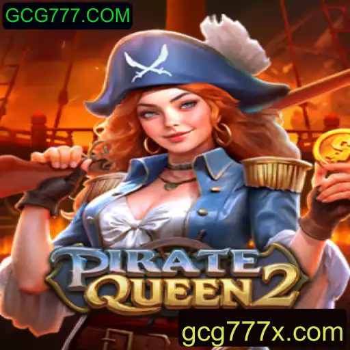 Explorando o Fascinante Mundo de PirateQueen2 no GCG777.COM