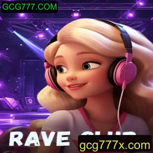Descubra o Mundo Empolgante de RaveClub: Um Jogo Inovador da GCG777.COM